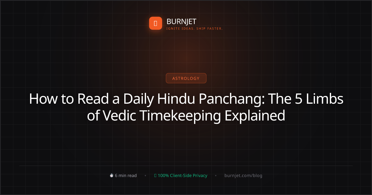 How to Read a Daily Hindu Panchang: The 5 Limbs of Vedic Timekeeping Explained