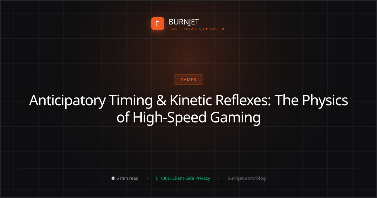 Anticipatory Timing & Kinetic Reflexes: The Physics of High-Speed Gaming