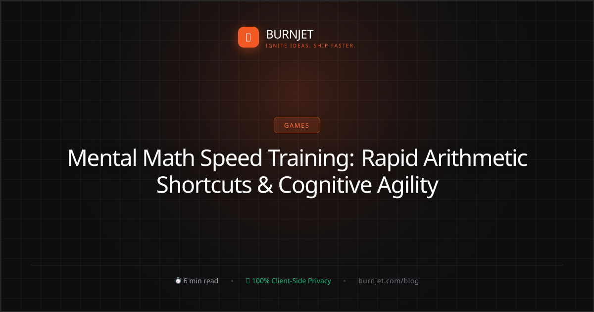 Mental Math Speed Training: Rapid Arithmetic Shortcuts & Cognitive Agility