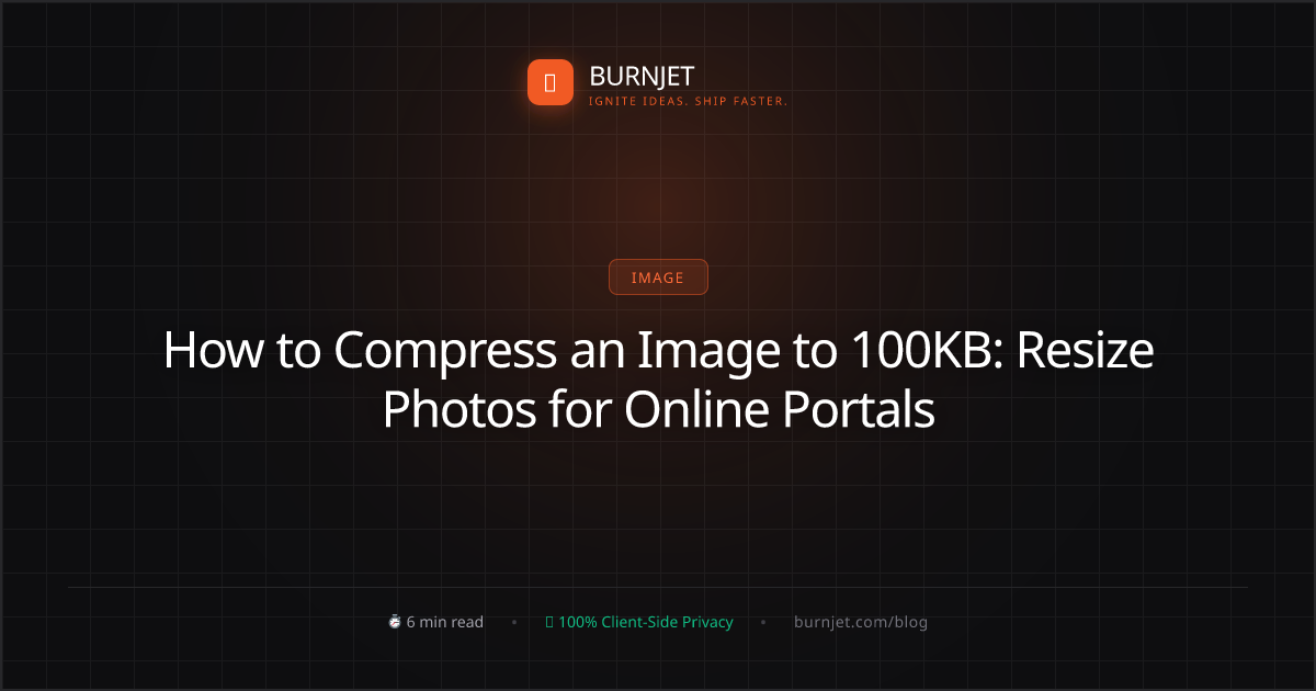 How to Compress an Image to 100KB: Resize Photos for Online Portals