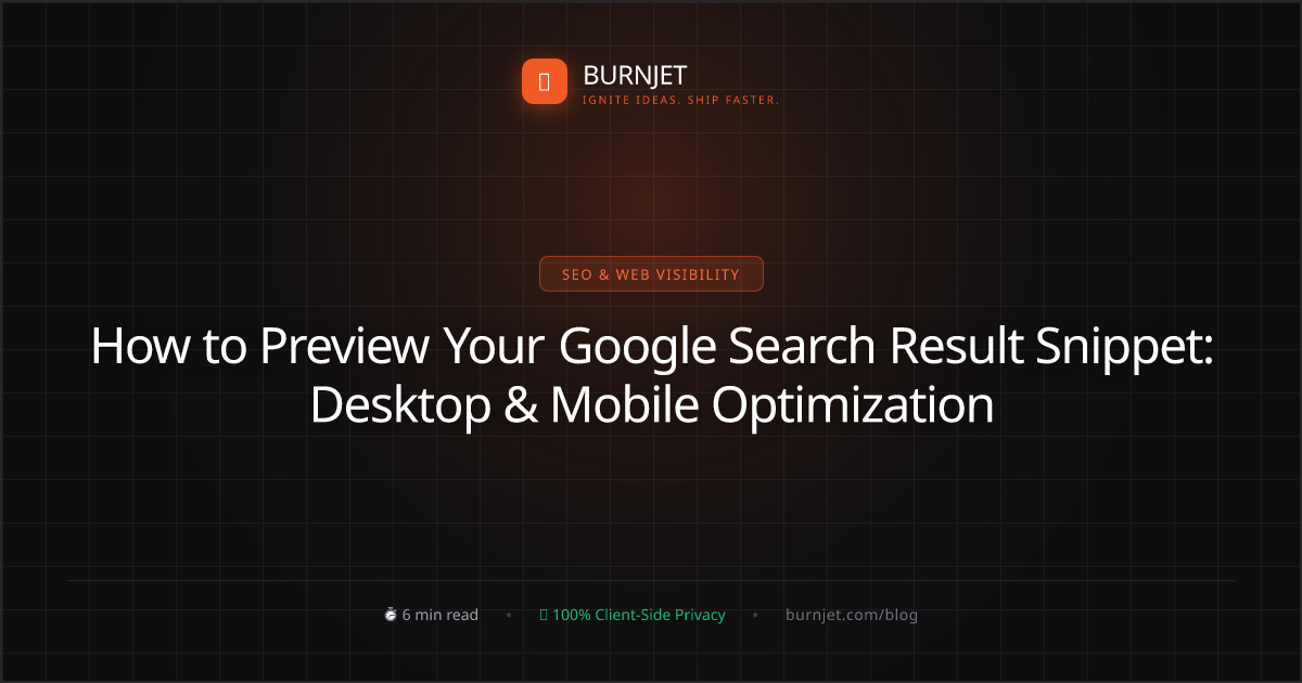 How to Preview Your Google Search Result Snippet: Desktop & Mobile Optimization